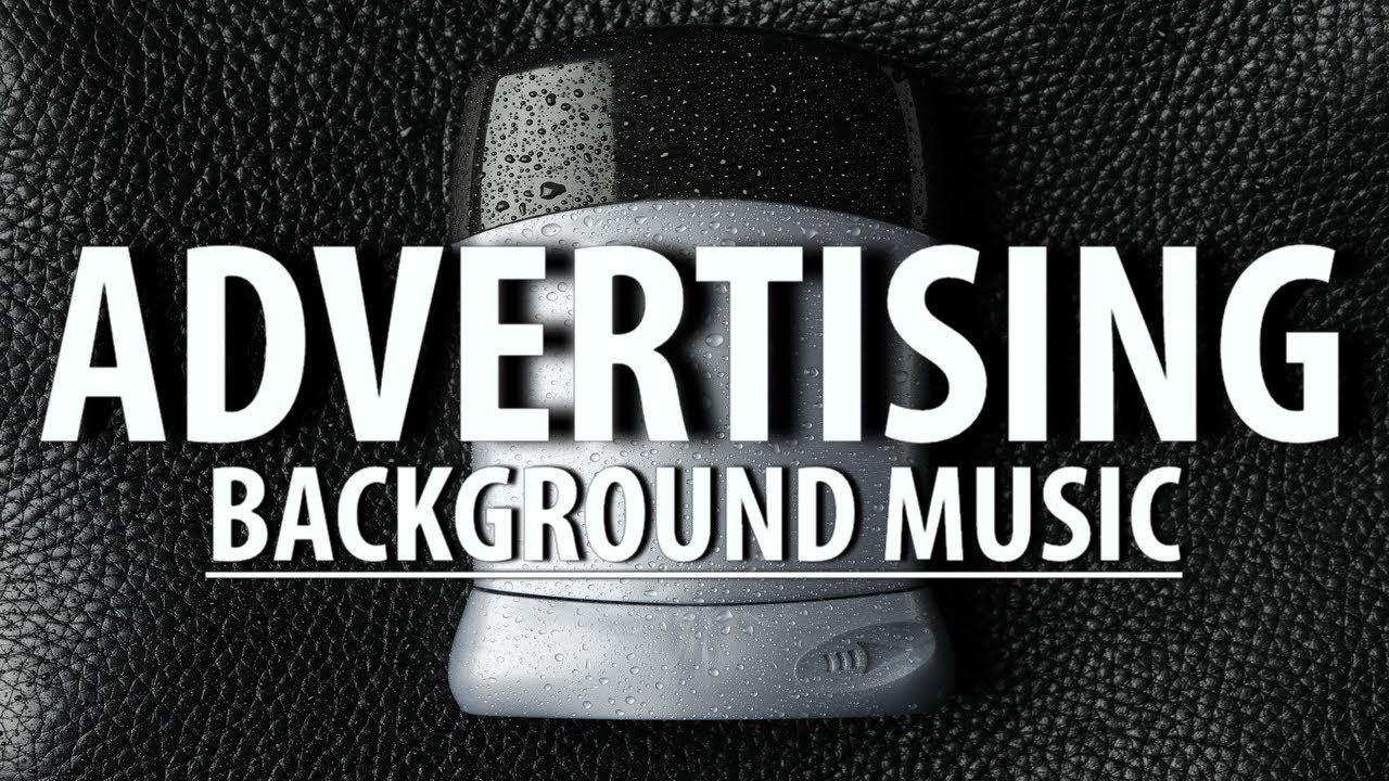 Advertisement BACKGROUND music смотреть онлайн