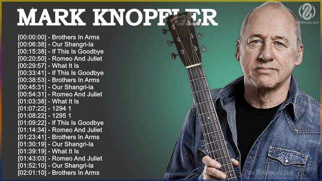 Best Songs Of Mark Knopfler - Mark Knopfler Greatest Hits Full Album 2021 [2 HOUR LOOP] смотреть онлайн