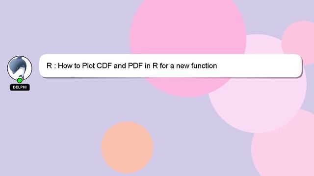 R : How to Plot CDF and PDF in R for a new function смотреть онлайн