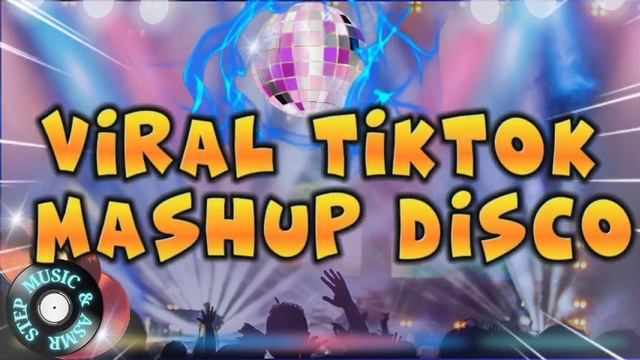 ?VIRAL 2023 TIKTOK? MASHUP DISCO Remix!?GOOD VIBES!?DaBEST Sayawan! | STEP MUSIC&Asmr смотреть онлайн