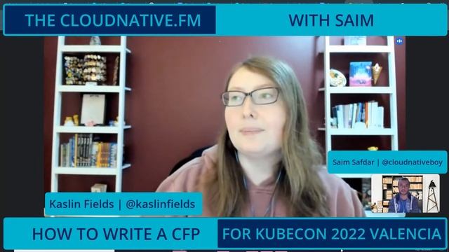 HOW TO WRITE A CFP FOR KUBECON | CLOUDNATIVE.FM Ep 37