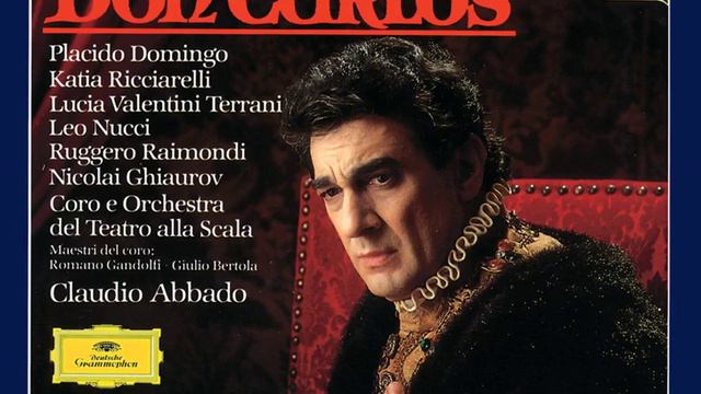 Verdi: Don Carlos, Act II - Trio And Romance. L'infant Carlos