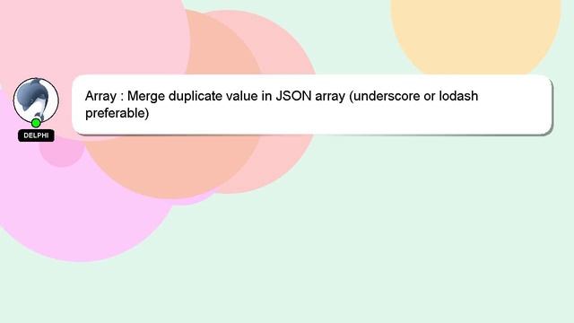 Array : Merge duplicate value in JSON array (underscore or lodash preferable) смотреть онлайн