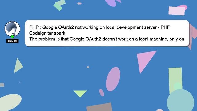 PHP : Google OAuth2 not working on local development server - PHP Codeigniter spark смотреть онлайн