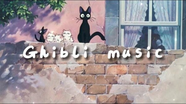 GHIBLI Music Playlist is a breath of fresh air💖