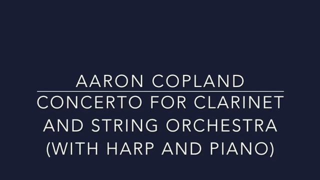 Aaron Copland - Clarinet concerto смотреть онлайн