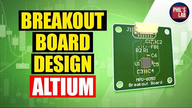 How To Design A Breakout Board | JLCPCB | Altium Designer - Phil's Lab #35
