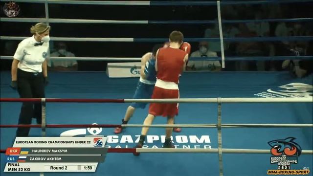 Чемпионат Европы по боксу 2021 ¦ 52 кг Красный ХАЛИНИКЕВ МАКСИМ UKR - Синий ЗАКИРОВ АХТЕМ RUS Final смотреть онлайн