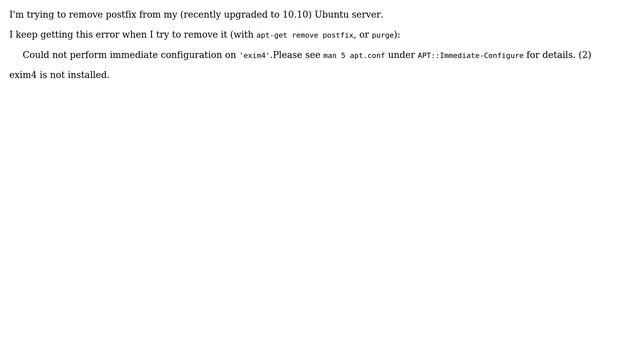 Unable to remove postfix on Ubuntu: Could not perform immediate configuration on 'exim4' смотреть онлайн