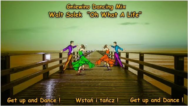 Walt Solek Oh What A Life waltz смотреть онлайн