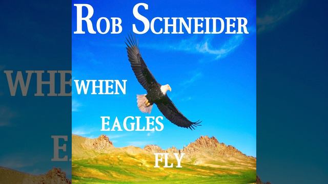 When Eagles Fly