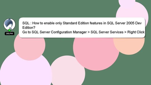SQL : How to enable only Standard Edition features in SQL Server 2005 Dev Edition? смотреть онлайн