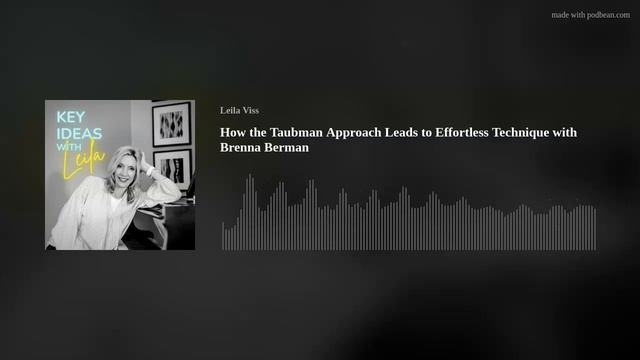 How the Taubman Approach Leads to Effortless Technique with Brenna Berman смотреть онлайн
