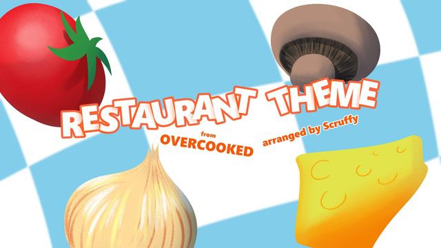 Restaurant (Overcooked) - arranged by Scruffy смотреть онлайн