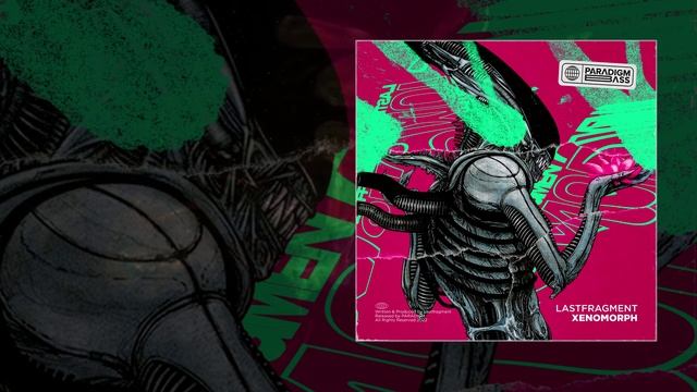 Lastfragment - XENOMORPH (Официальная премьера трека)