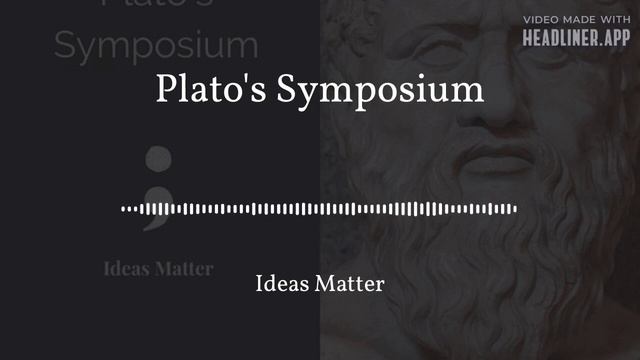 Ep. 15 Plato's Symposium смотреть онлайн