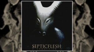 SEPTIC FLESH Communion (2008)