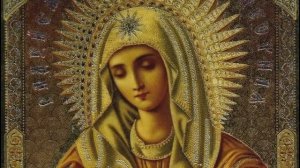 Акафист Пресвятой Богородице "Радуйся Невесто  Неневестная"