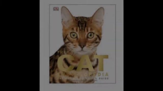 The Cat Encyclopedia book : The Definitive Visual Guide . for free смотреть онлайн