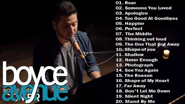 Boyce Avenue Most Viewed Acoustic Covers (ft. Fifth Harmony, Bea Miller, Sarah Hyland, Kina Grannis