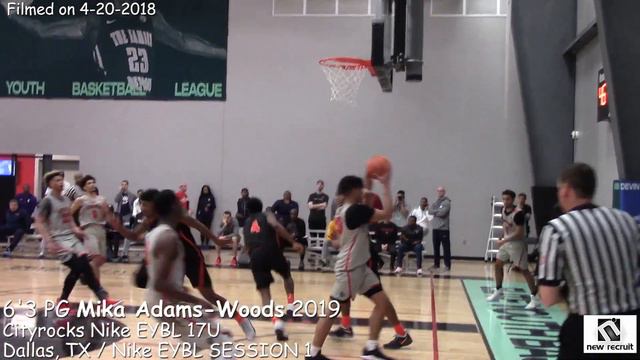 New Recruit Media LLC presents: 6'3 PG MIKA ADAMS-WOODS /2018 SESSION 1 NIKE EYBL / DALLAS смотреть онлайн