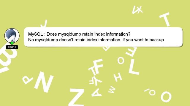 MySQL : Does mysqldump retain index information? смотреть онлайн