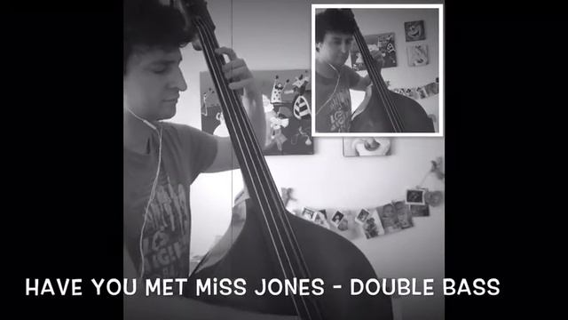Have You Met Miss Jones - Double bass Bow + Walking смотреть онлайн