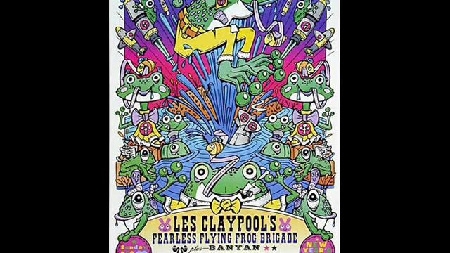 Les Claypool's Fearless Flying Frog Brigade - 2000-12-31 - Here Come the Bastards смотреть онлайн