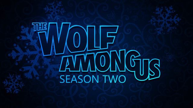 The Wolf Among Us: Season 2 DELAYED TO 2019 (PLUS NEW LOGO!) смотреть онлайн