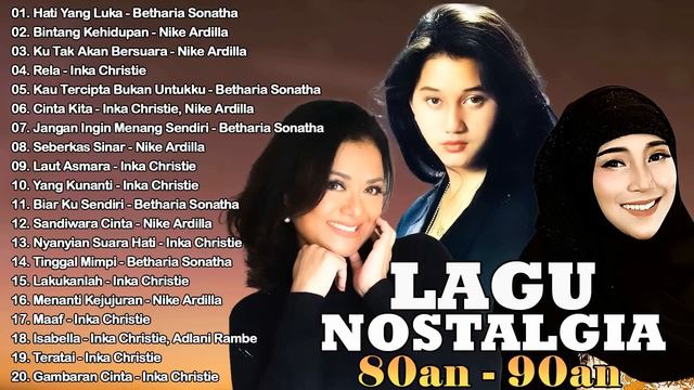 Lagu Nostalgia 90an Nike Ardilla,Betharia Sonatha,Inka Christie l Lagu Lawas | Hati Yang Luka смотреть онлайн