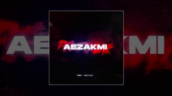 FED, RIOT98 - AEZAKMI (Официальная премьера трека)