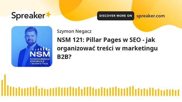 NSM 121: Pillar Pages w SEO - jak organizować treści w marketingu B2B? смотреть онлайн