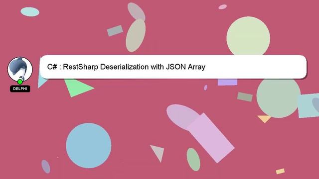C# : RestSharp Deserialization with JSON Array смотреть онлайн