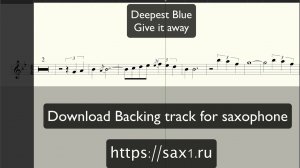 Deepest blue - Give it away (Backing track for saxophone and sheet music)