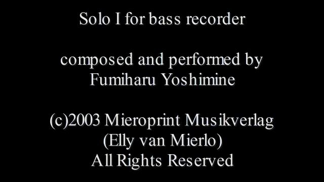 Solo I for bass recorder Fumiharu Yoshimine смотреть онлайн
