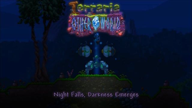 Terraria: Otherworld OST - Night Falls, Darkness Emerges [Extended] смотреть онлайн