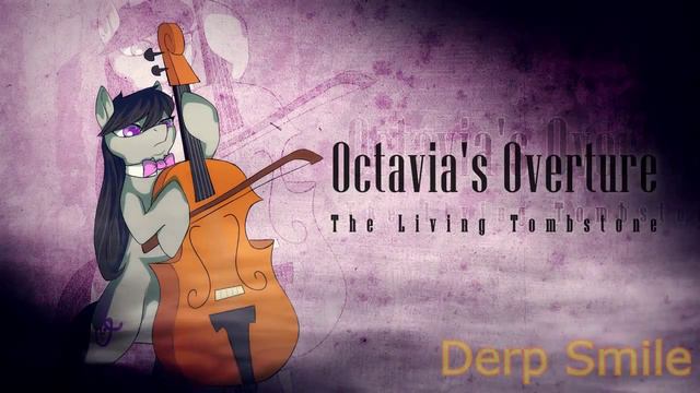Octavia's Overture| [ENG The LivingTombStone][RUS Sayonara Maxwell] смотреть онлайн