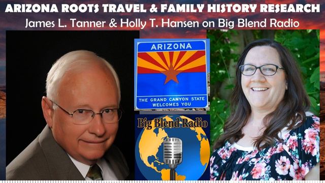 Arizona Family History Research - Holly T. Hansen and James L. Tanner on Big Blend Radio смотреть онлайн