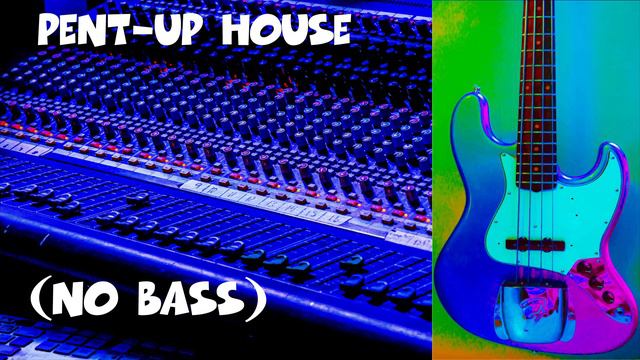Pent-Up House Backing Track NO BASS!!! смотреть онлайн