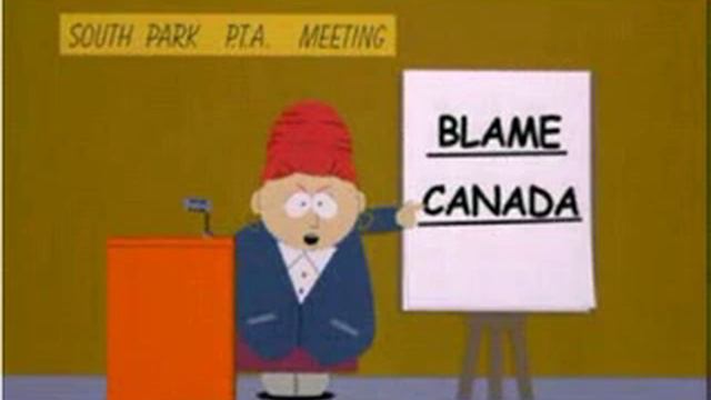 Blame Canada-Southpark