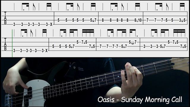 Oasis - Sunday Morning Call (Bass cover with tabs 134) смотреть онлайн