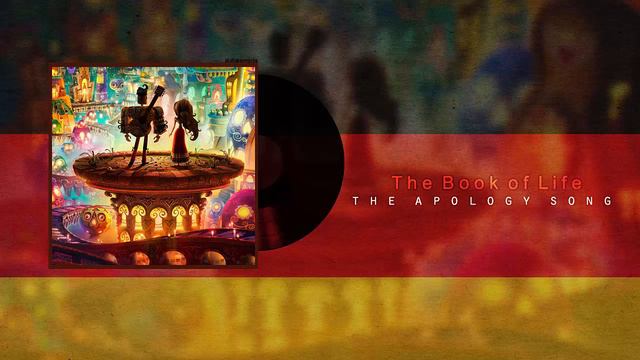 The Book of Life - The Apology Song [German] смотреть онлайн
