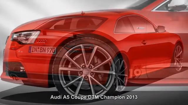 #4160. Audi A5 Coupe DTM Champion 2013 (классное видео) смотреть онлайн