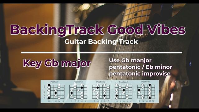 Backing Track Good Vibes in Gb major #guitar #improvisation #backingtrack смотреть онлайн