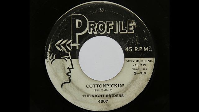 The Night Raiders - Cottonpickin' (Profile 4007) смотреть онлайн