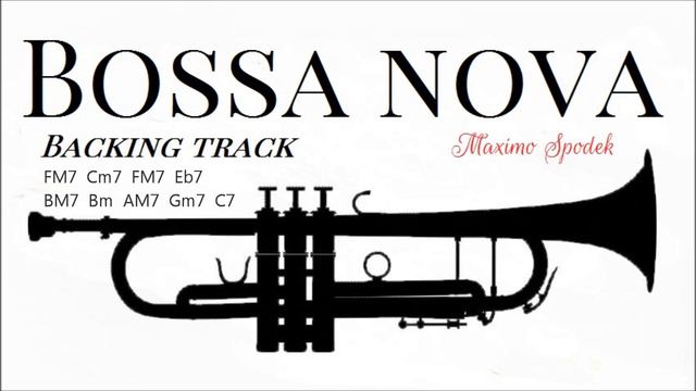 BOSSA NOVA, BACKING TRACK IN FM7 FOR GUITAR, DRUMS, SAXOPHONE, PIANO, TRUMPET AND FLUTE смотреть онлайн