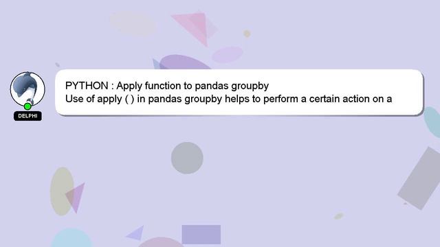 PYTHON : Apply function to pandas groupby смотреть онлайн