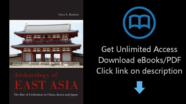 Download Archaeology of East Asia: The Rise of Civilization in China, Korea and Japan PDF смотреть онлайн