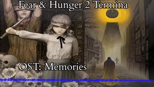 Fear & Hunger 2 Termina OST: Memories смотреть онлайн