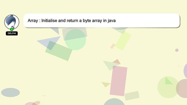 Array : Initialise and return a byte array in java смотреть онлайн